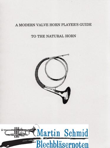 Product image of the product “A Modern Valve Horn Player' s Guide to the Natural Horn ”