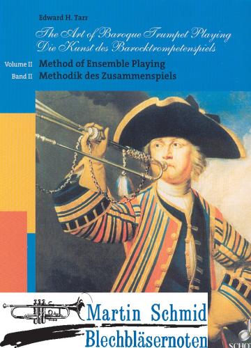 Product image of the product “Die Kunst des Barocktrompetenspiels Band 2 - Methodik des Zusammenspiels (Edward Tarr Collection) ”