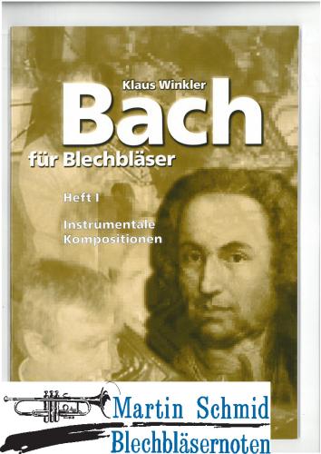 Artikelbild des Artikels “Bach für Blechbläser Heft 1 Instrumental Kompositionen (SpP) “
