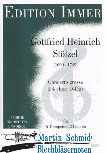 Artikelbild des Artikels “Concerto grosso à 4 chori D-Dur (6 Trompeten, 2 Pauken und Orgel; 5 Trompeten, Pauke und Orgel) “