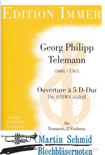 Artikelbild des Artikels “Ouverture à 5 D-Dur (Nr.1)(TWV 55:D8) (Trompete.2Violinen.Viola.Bc) “