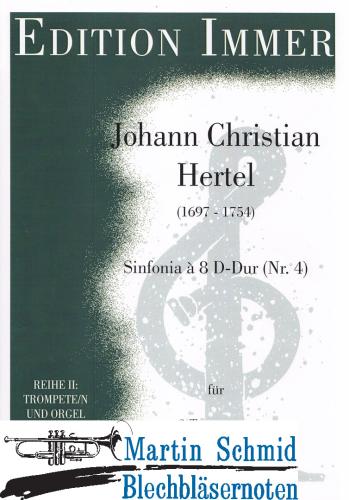 Product image of the product “Sinfonia à 8 D-Dur (Nr.4)(3Trompeten.Pauken.Klavier/Orgel) ”