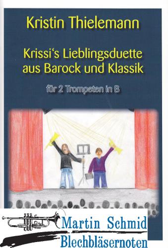 Product image of the product “Krissi's Lieblingsduette aus Barock und Klassik für 2 Trompeten in B ”