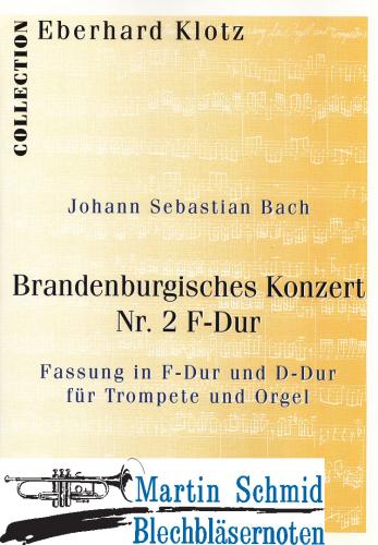 Product image of the product “Brandenburgisches Konzert Nr. 2  (Fassung in F-Dur+D-Dur für Trompete/Corno da Caccia) ”