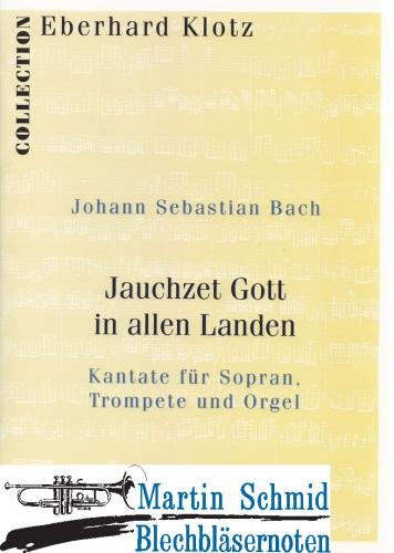 Artikelbild des Artikels “Jauchzet Gott in allen Landen (Kantate für Sopran, Trompete und Orgel) “