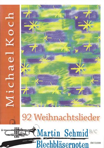 Product image of the product “92 Weihnachtslieder (Oberstimme für Trompete in Bb/C zu den 92 Weihnachtsliedern) ”