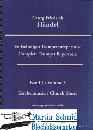 Product image of the product “Vollständiges Trompetenrepertoire Band 3 - Geistliche Werke/The church music (Trompeten in D notiert + Paukenstimme) (Edward Tarr Collection... ”