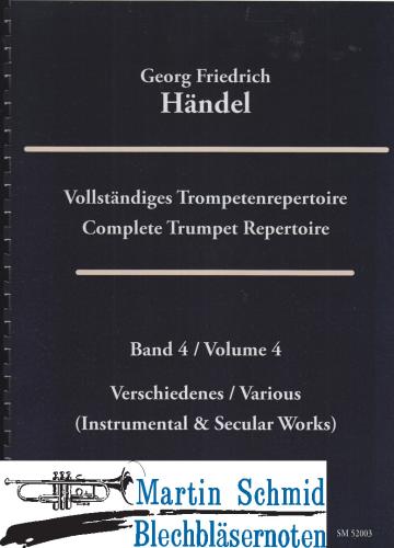 Product image of the product “Vollständiges Trompetenrepertoire Band 4 - Verschiedenes/Various (instrumental & secular works) (Trompeten in D notiert + Paukenstimme) (Edw... ”
