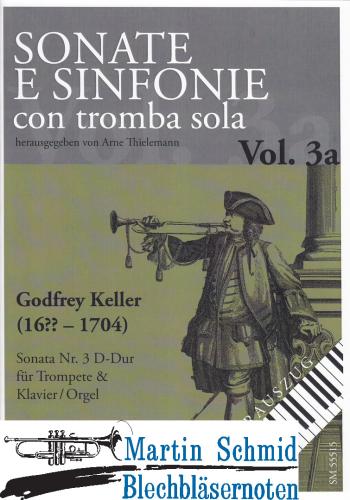 Product image of the product “Sonata Nr.3 D-Dur (Trompete.Klavier/Orgel) (Sonate e sinfonie con tromba sola) (Collection Arne Thielemann) ”