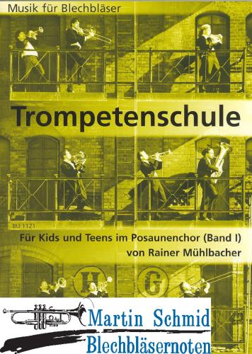 Product image of the product “Trompetenschule für Kids und Teens im Posaunenchor Band I (Ausgabe in C) ”
