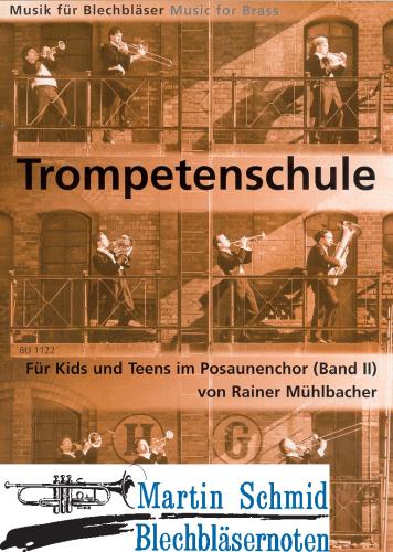 Product image of the product “Trompetenschule für Kids und Teens im Posaunenchor Band II (Ausgabe in C) ”