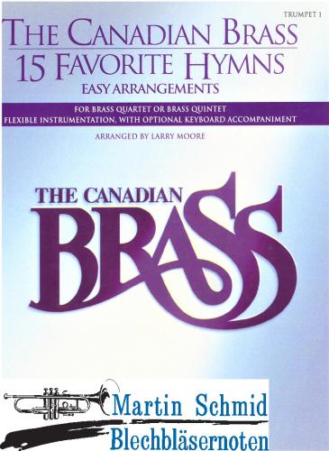 Product image of the product “The Canadian Brass - 15 Favorite Hymns (202;210.01;211;201.01;211(2.Pos).01.Keyboard opt)) (Trompete 1) ”