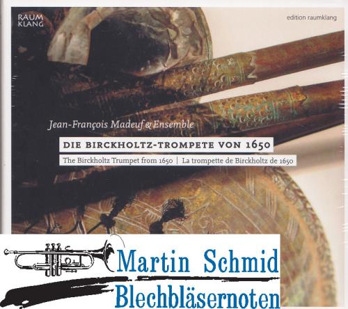 Product image of the product “Die Birkholtz-Trompete von 1650 ”