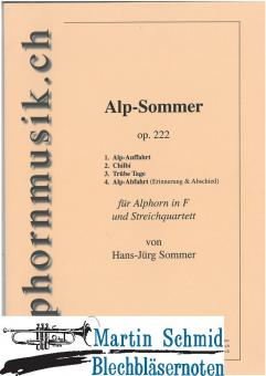 Alp-Sommer op.222 (Alphorn in F - Streichquartett) 