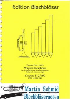 W-A-G-N-E-R-Paraphrase über Motive aus Opern Richard Wagners (4Trp.Corno da caccia.Pk.Becken u. Röhrenglocken ad lib.Orgel) 