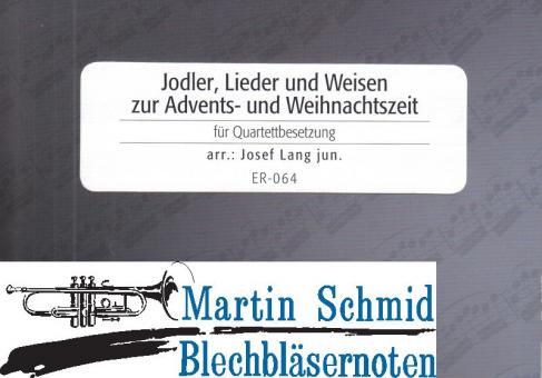 Jodler, Lieder und Weisen zur Advents- und Weihnachtszeit  