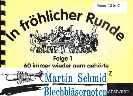 In fröhlicher Runde Heft 1 (4.Stimme Bass 1/2 in C) 