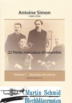 22 Petits morceaux densemble - Volume 1 - Quatuors de cuivres (211) 