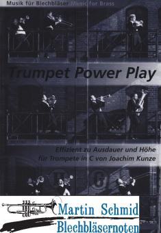 Trumpet Power Play - Effizient zu Ausdauer und Höhe (Trp in C) 