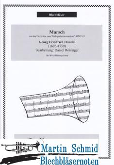 Marsch aus der Ouvertüre zum "Gelegenheitsoratorium", HWV 56 (2 Trp (B), 1 Hrn (F), 1 Pos, 1 Tu) 