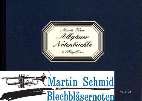 Allgäuer Notenbüchle (1.Flügelhorn in Bb) 