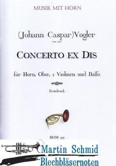 Concerto ex Dis (Horn.Oboe.2Violinen.Basso) 