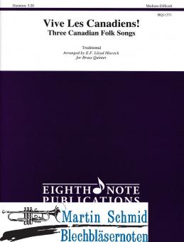 Vive Les Canadiens! - Three Canadian Folk Songs 