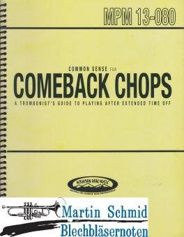 Common Sense for Comeback Chops - A Trombonists Guide to Playing after extended time off ! 