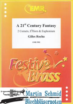 A 21st Century Fantasy (2Cornets.Es-Horn.Euphonium) 