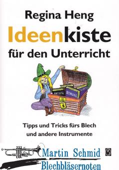 Ideenkiste für den Unterricht - Tipps und Tricks fürs Blech und andere Instrumente (Text) 