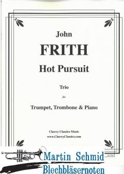 Hot Pursuit for Trumpet, Trombone and Piano 