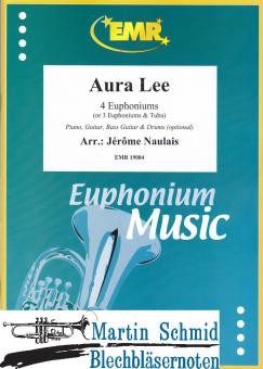 Aura Lee (4 Euphoniums/3 Euphoniums + Tuba.optional Piano,Guitar.Bass Guitar.Drums) 