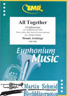 All Together (4 Euphoniums/3 Euphoniums + Tuba.optional Piano,Guitar.Bass Guitar.Drums) 