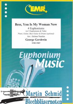 Bess, You is my Woman Now (4 Euphoniums/3 Euphoniums + Tuba.optional Piano,Guitar.Bass Guitar.Drums) 