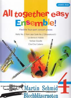 All together easy Ensemble! - Flexible four-part concert pieces 