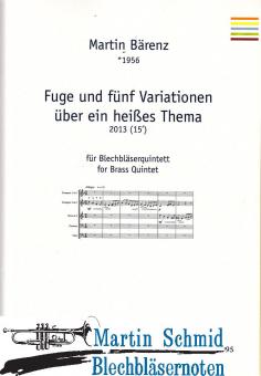 Fuge und fünf Variationen über ein heißes Thema 