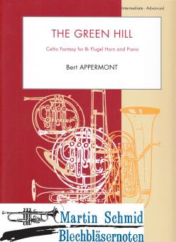 The Green Hill - Celtic Fantasy for Bb Fluegel Horn 