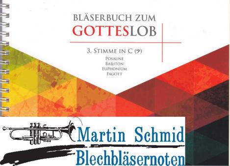 Bläserbuch zum Gotteslob - Vorspiele und Begleitsätze zu Liedern des neuen GOTTESLOB (3. Stimme in C (Bassschlüssel) 