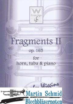 Fragments II op.165 (Horn.Tuba.Klavier) 