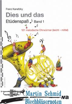 Dies und das: Etüdenspaß Band 1 - 101 melodische Ohrwürmer 