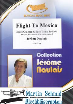 Flight to Mexico (Brass Quintet & Easy Brass Section)(optional Timpani.Percussion.Drums) 