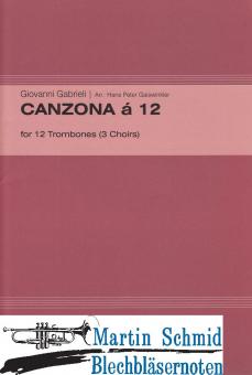 Canzona a 12 (12Pos - 3 chörig) 