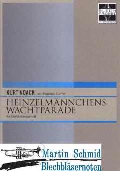 Heinzelmännchens Wachparade 