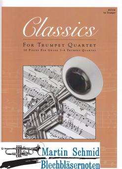 Classics for Trumpet Quartet - 10 Pieces for Grade 3-4 Trumpet Quartet (Trompete 1) 