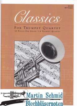 Classics for Trumpet Quartet - 10 Pieces for Grade 3-4 Trumpet Quartet (Trompete 3) 