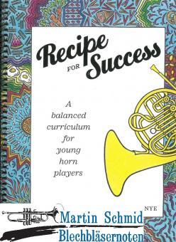 Receipe for Success - A Balanced Curriculum for Young Horn Players  