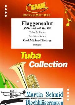 Flaggensalut - Polka - Schnell, Op. 408 (Tuba in C) 