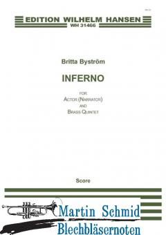 Inferno (for, Actor (Narrator)and Brass QuintetText in Swedish by August StrindbergAdaptation by Magnus Florin) (Score) 