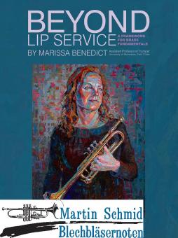 Beyond Lip Service:A Framework for Brass Fundamentals (Neuheit Trompete) 