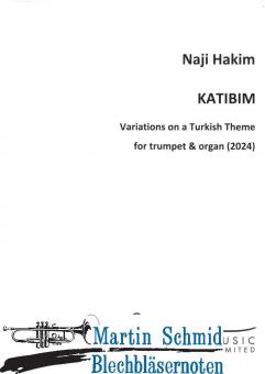 KATIBIM -Variations on a Turkish Theme (Neuheit Trompete) 